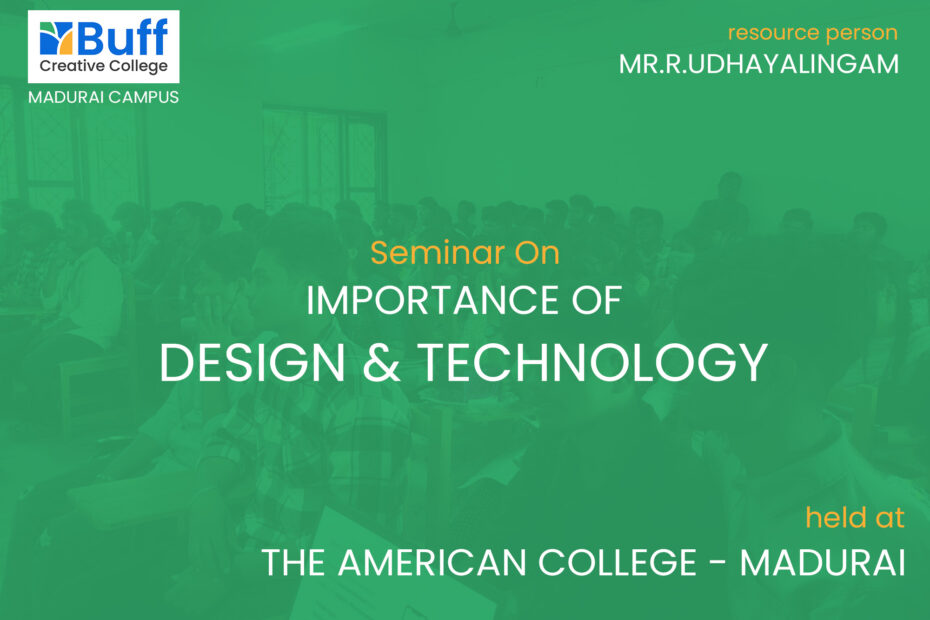 Madurai buff creative college Seminar Highlights Design and Technology Creative Insights Innovation Strategies